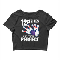 12 Strikes And You´re Perfect Bowling Split Bowler Spare T Shirt Crop Top | Artistshot