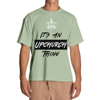 It S An Upchurch Thing! You Wouldn T Understand! Design Urban Heavy T-shirt | Artistshot