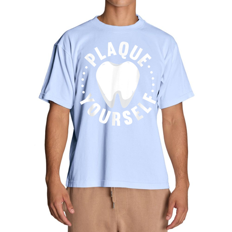 Dental Lab Plaque Yourself Orthodontics T Shirt Urban Heavy T-shirt | Artistshot