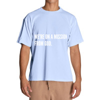 We're On A Mission From God-xq2vk Urban Heavy T-shirt | Artistshot