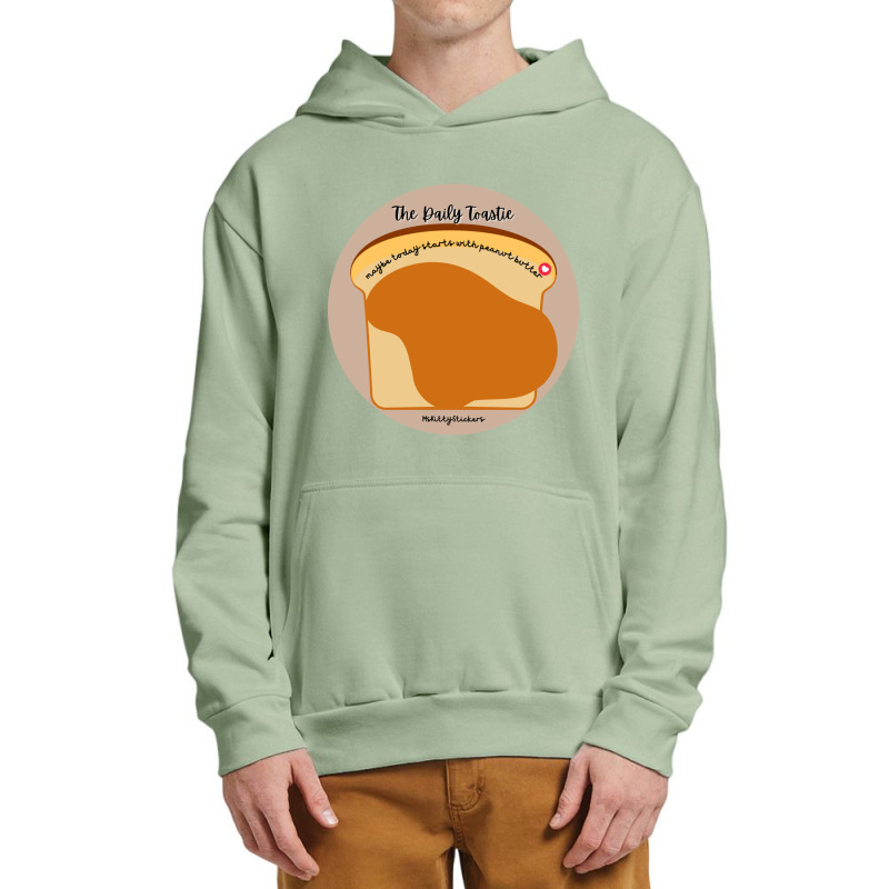 The Daily Toastie  Maybe Today Starts With Peanut Butter Urban Pullover Hoodie | Artistshot