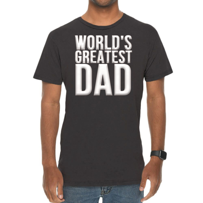 Worlds Greatest Dad Vintage T-shirt | Artistshot