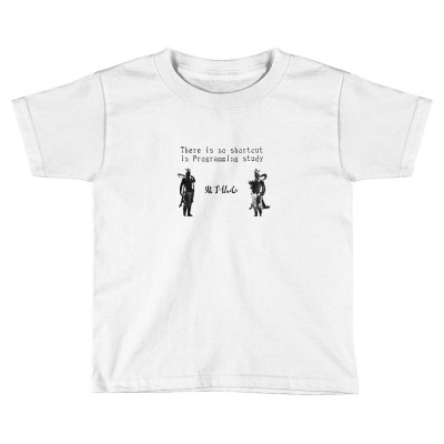 Encouragement To Learn Programming Toddler T-shirt Designed By Fidel