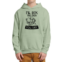 Dog  Ill Lick The Dish You Dry Dog Urban Pullover Hoodie | Artistshot