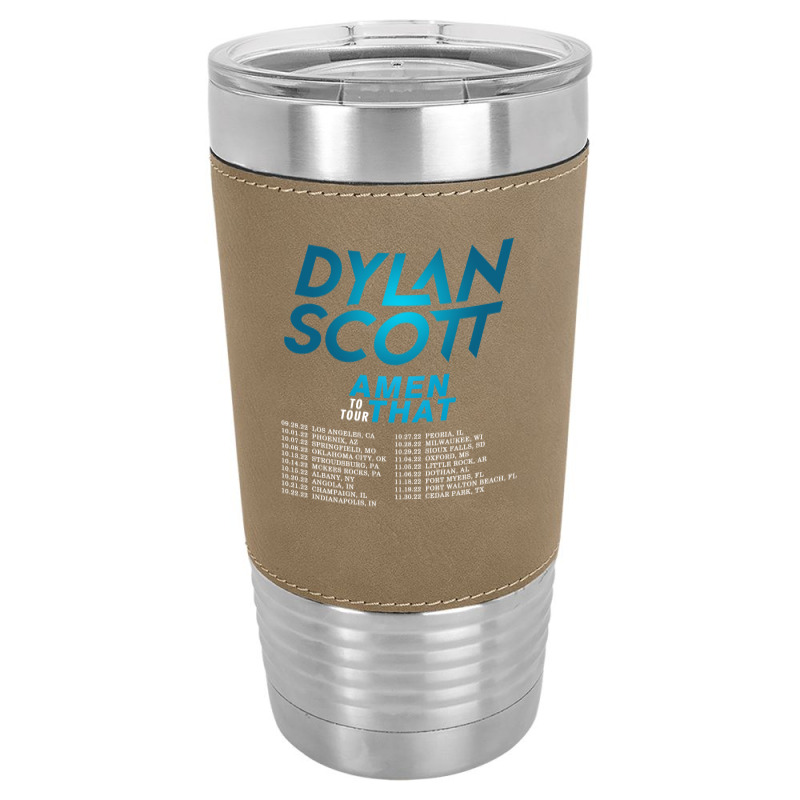 Dylan Scott Amen To That Tour 2022 Leatherette Tumbler | Artistshot