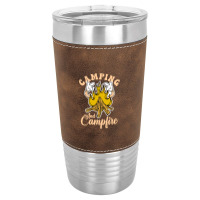 Camping And Campfire Leatherette Tumbler | Artistshot