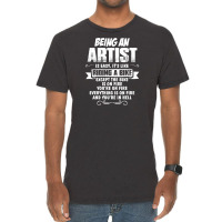 Being An Artist Vintage T-shirt | Artistshot