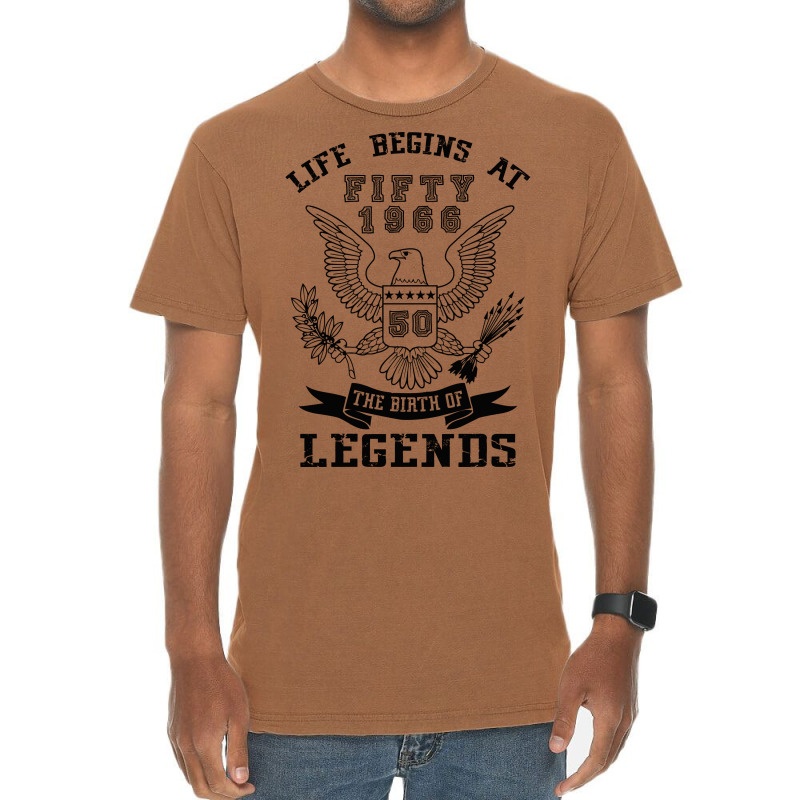 Life Begins At Fifty 1966 The Birth Of Legends Vintage T-shirt | Artistshot