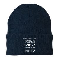 I Forge And I Know Things Blacksmith Forging Beanie | Artistshot