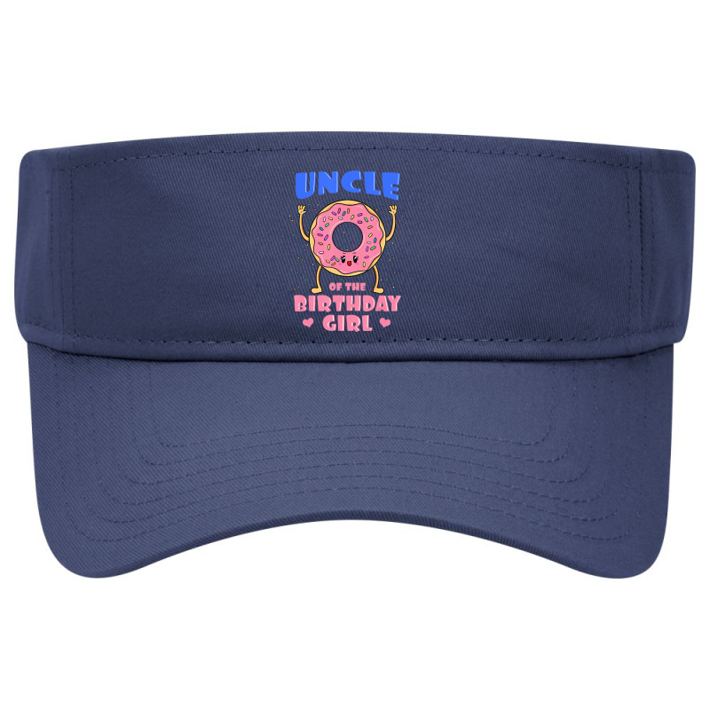 Uncle Of The Birthday Girl Donut Bday Party Tio Granduncle Visor Hat | Artistshot