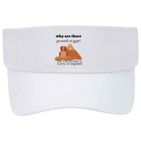 Why Are There Pyramids In Egypt They Were Too Heavy Funny Visor Hat | Artistshot