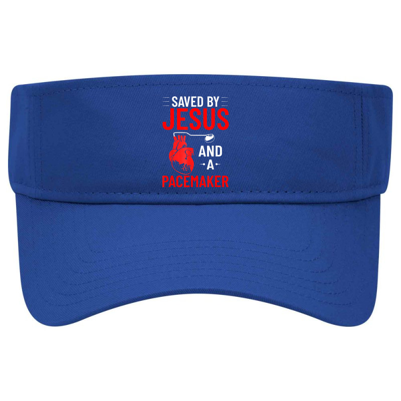 Saved By Jesus And A Pacemaker Heart Disease Awareness Visor Hat | Artistshot