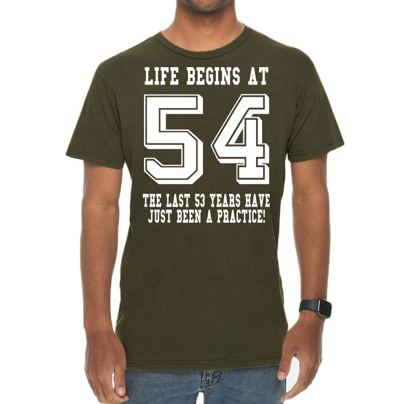 54th Birthday Life Begins At 54 White Vintage T-shirt | Artistshot