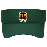 Funny Pi Day Teacher Quote, Pi Like A Regular Number But Infinitely Co Visor Hat | Artistshot