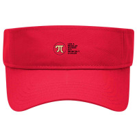 Pi Like A Regular Number But Infinitely Cooler Visor Hat | Artistshot