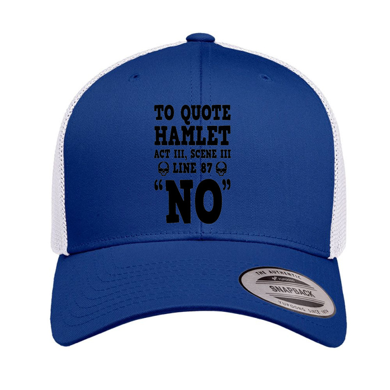 Hamlet Quote Funny Shakespeare Play Theater Humor Retro Trucker Cap by Gretchen Minnis | Artistshot