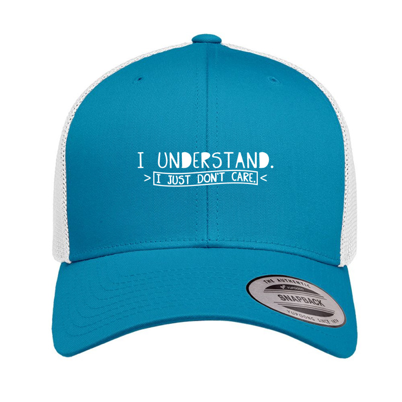 I Understand I Just Don't Care Retro Trucker Cap by kerenajun | Artistshot