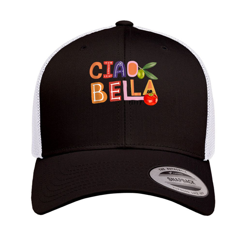 Funny Ciao Bella Saying Italy Garden For Italian Foods Lover Tank Top Retro Trucker Cap | Artistshot