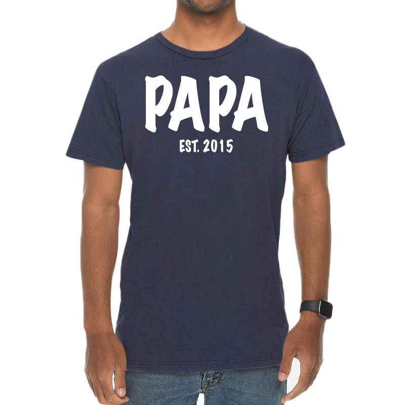 Papa Est. 2015 W Vintage T-shirt | Artistshot