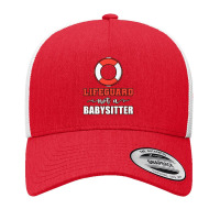 Mens Life Guard Not A Babysitter Seashore Marine Police Duty Premium Yupoong Trucker Cap | Artistshot