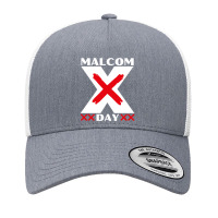 Malcolm X Day Yupoong Trucker Cap | Artistshot