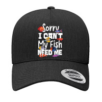 Saltwater Aquarium Sorry I Can't My Fish Need Me Pullover Hoodie Yupoong Trucker Cap | Artistshot