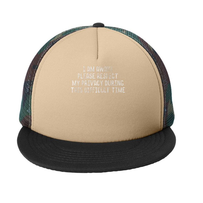 I Am Awake Please Respect My Privacy Light Premium T Shirt Foam Snapback hat by MleczynskiShae | Artistshot