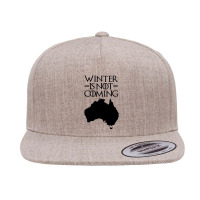 Winter Is Not Coming 5 Panel Snapback Cap | Artistshot