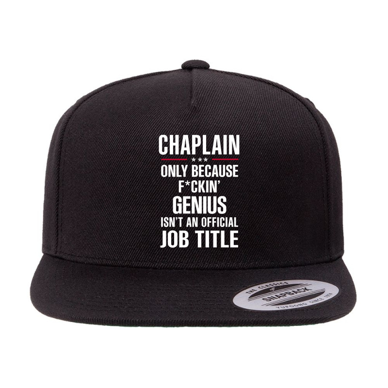 Gift For F Ckin' Genius Chaplain 5 panel snapback cap by thanchashop | Artistshot