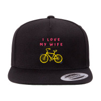 I Love My Wife 5 Panel Snapback Cap | Artistshot