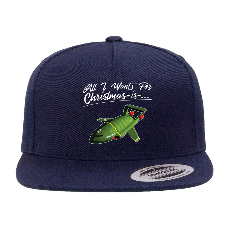 All I Want For Christmas Is Thunderbird 5 Panel Snapback Cap | Artistshot