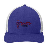 Forever To Thee Snapback Trucker Cap | Artistshot