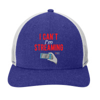 I Can't I'm Streaming Snapback Trucker Cap | Artistshot