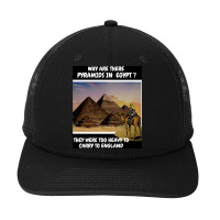 Why Are There Pyramids In Egypt They Were Too Heavy Snapback Trucker Cap | Artistshot