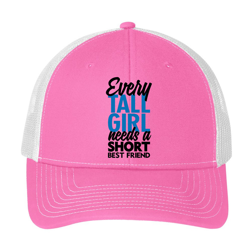 Every Tall Girl Need A Short Best Friend Pa Trucker Cap | Artistshot