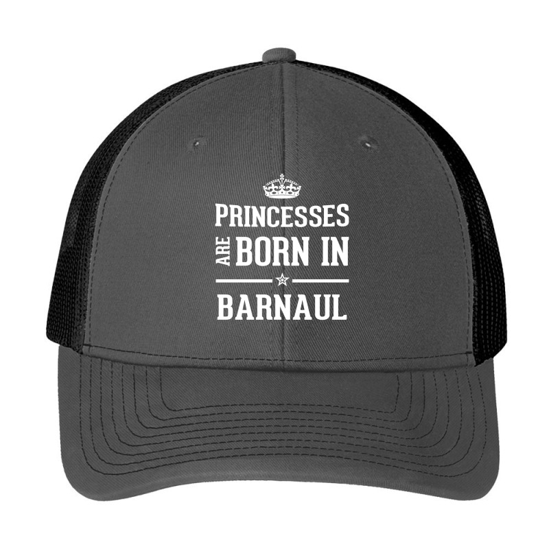 Princesses Are Born In Barnaul Cool Gift Pa Trucker Cap by thanchashop | Artistshot