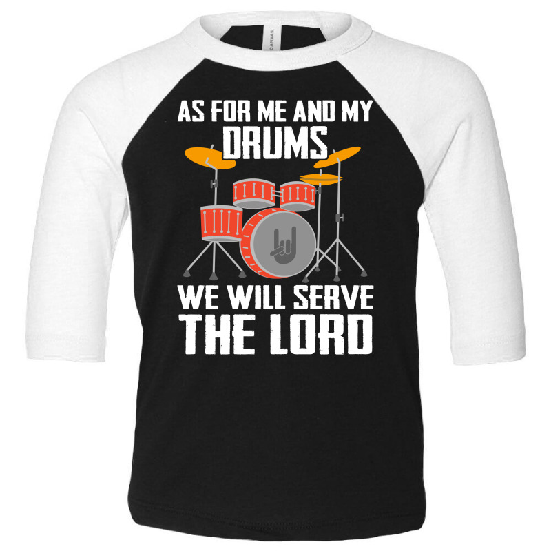 As For Me And My Drms We Will Seave The Lord Toddler 3/4 Sleeve Tee by hoainv | Artistshot