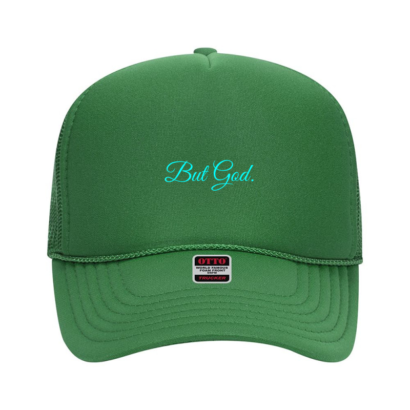 But God Foam Trucker Hat | Artistshot