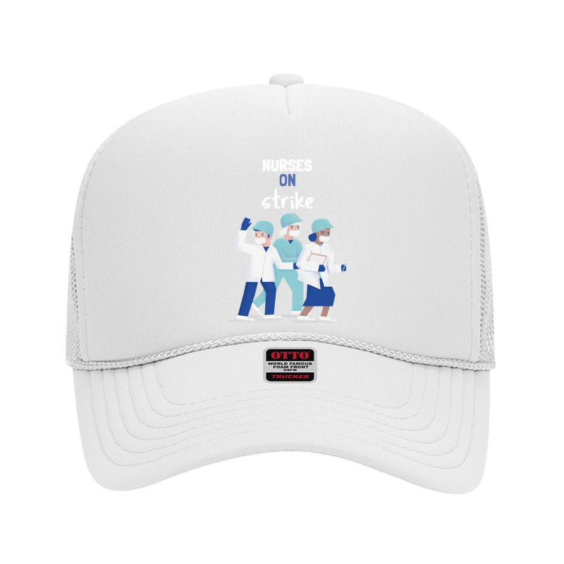 Nurses On Strike      (1) Foam Trucker Hat by cm-arts | Artistshot