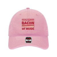 Guitar Synthesizer Gifts   Bacon Of Music Dyed Cap | Artistshot