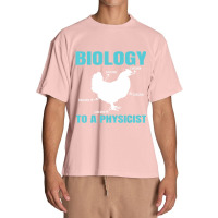 Science Nerd Geek Physics Teacher Biology To A Physicist (2) Urban Heavy T-shirt | Artistshot