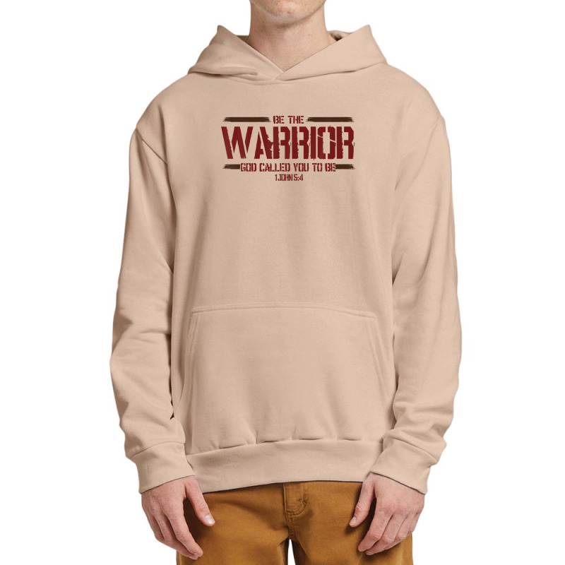 Christian This Be The Warrior God Called You To Be Urban Pullover Hoodie | Artistshot