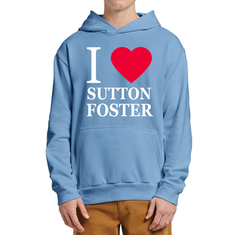 I Heart Sutton Foster 2 Urban Pullover Hoodie by KIJANAOHNSON | Artistshot