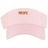 Profe Spanish Teacher Latin Professor T Shirt Visor Hat | Artistshot