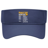 Private Chef Hourly Rate Funny Private Cook Culinary Cooking Long Slee Visor Hat | Artistshot