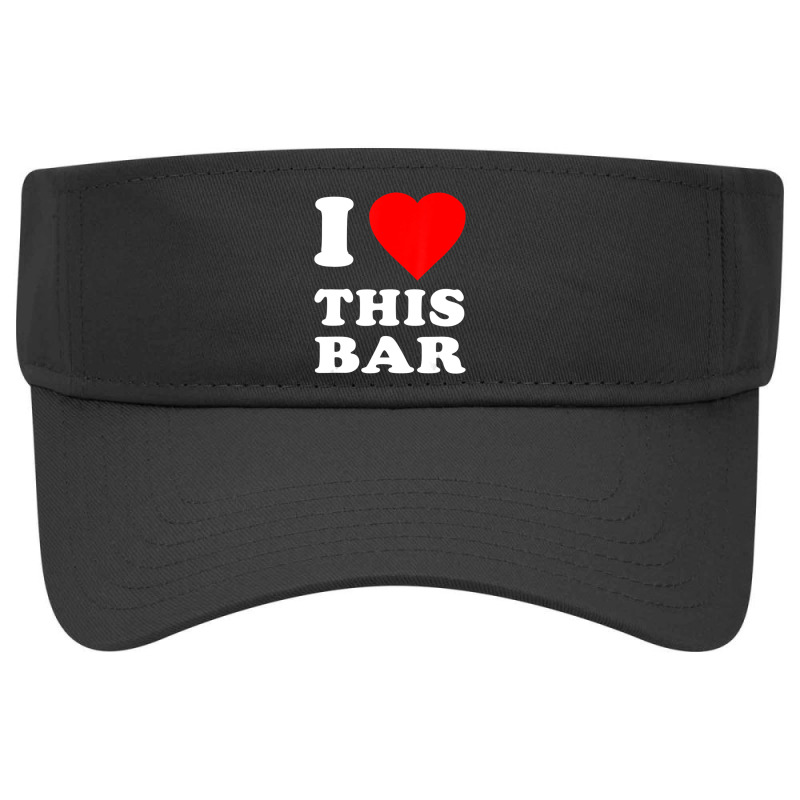 I Love This Bar Visor hat by Mata Gibson | Artistshot