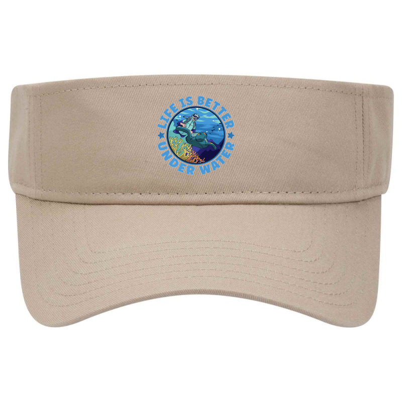 Life Is Better Under Water Marine Biology Scuba Diver Premium T Visor Hat | Artistshot