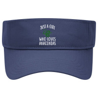 Just A Girl Who Loves Anacondas Funny Anaconda Visor Hat | Artistshot