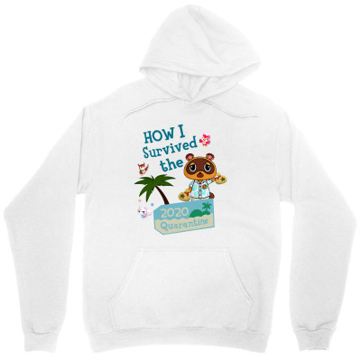 How I Survived The 2020 Quarantine Animal Crossing Unisex Hoodie Designed By Hoainv
