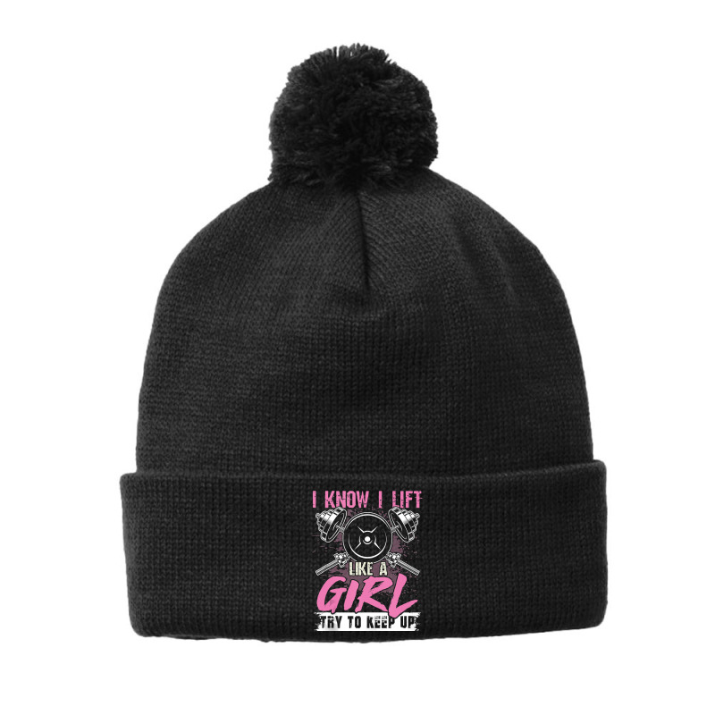 I Know I Lift Like A Girl Try To Keep Up  Gym Gift Pom Pom Beanie | Artistshot